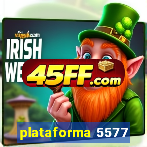 plataforma 5577
